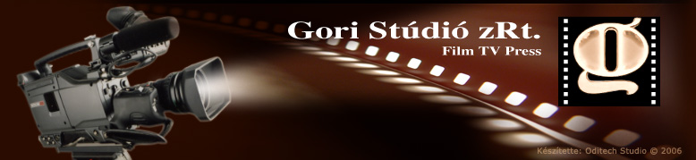 Gori Stúdió Rt. - Film TV Press